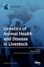 Genetics of Animal Health and Disease in Livestock 