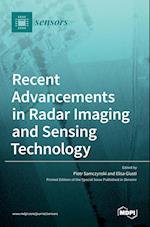 Recent Advancements in Radar Imaging and Sensing Technology