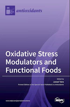 Oxidative Stress Modulators and Functional Foods