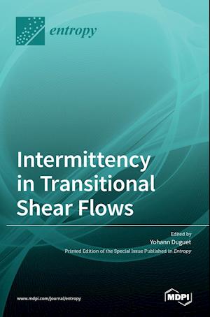 Intermittency in Transitional Shear Flows