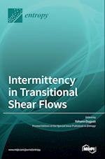 Intermittency in Transitional Shear Flows 