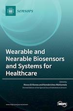 Wearable and Nearable Biosensors and Systems for Healthcare 