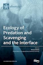 Ecology of Predation and Scavenging and the Interface 