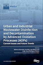 Urban and Industrial Wastewater Disinfection and Decontamination by Advanced Oxidation Processes (AOPs)