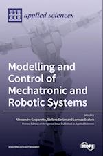 Modelling and Control of Mechatronic and Robotic Systems 