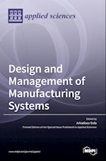 Design and Management of Manufacturing Systems 