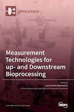Measurement Technologies for up- and Downstream Bioprocessing 