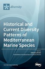 Historical and Current Diversity Patterns of Mediterranean Marine Species 