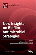 New Insights on Biofilm Antimicrobial Strategies 