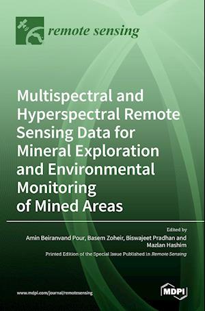 Multispectral and Hyperspectral Remote Sensing Data for Mineral Exploration and Environmental Monitoring of Mined Areas