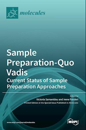 Sample Preparation-Quo Vadis