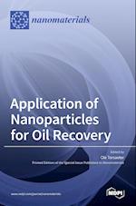 Application of Nanoparticles for Oil Recovery 