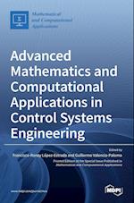 Advanced Mathematics and Computational Applications in Control Systems Engineering 