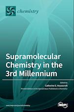 Supramolecular Chemistry in the 3rd Millennium 