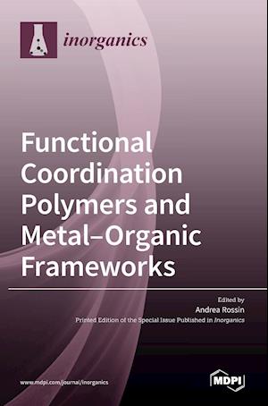 Functional Coordination Polymers and Metal-Organic Frameworks