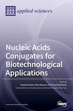 Nucleic Acids Conjugates for Biotechnological Applications 