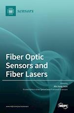 Fiber Optic Sensors and Fiber Lasers 