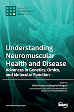 Understanding Neuromuscular Health and Disease