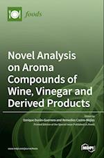 Novel Analysis on Aroma Compounds of Wine, Vinegar and Derived Products 