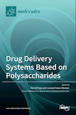 Drug Delivery Systems Based on Polysaccharides 