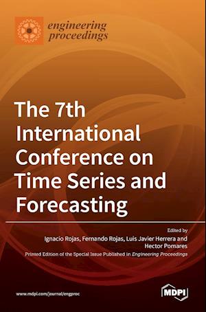 Engineering Proceedings The 7th International Conference on Time Series and Forecasting