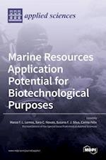 Marine Resources Application Potential for Biotechnological Purposes 