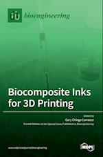 Biocomposite Inks for 3D Printing 