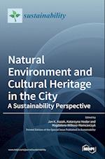 Natural Environment and Cultural Heritage in the City, A Sustainability Perspective 