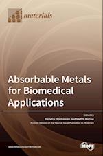 Absorbable Metals for Biomedical Applications 