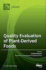 Quality Evaluation of Plant-Derived Foods 