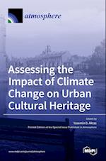 Assessing the Impact of Climate Change on Urban Cultural Heritage 