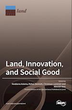 Land, Innovation, and Social Good 