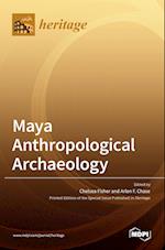 Maya Anthropological Archaeology 