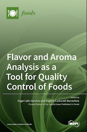 Flavor and Aroma Analysis as a Tool for Quality Control of Foods