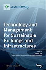 Technology and Management for Sustainable Buildings and Infrastructures 