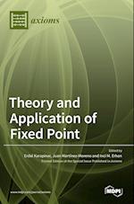Theory and Application of Fixed Point 