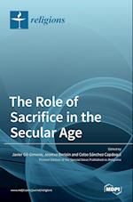 The Role of Sacrifice in the Secular Age 