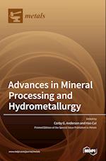 Advances in Mineral Processing and Hydrometallurgy 