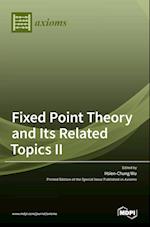 Fixed Point Theory and Its Related Topics II 