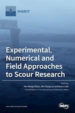 Experimental, Numerical and Field Approaches to Scour Research 