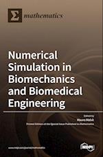 Numerical Simulation in Biomechanics and Biomedical Engineering 