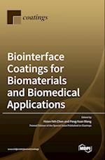 Biointerface Coatings for Biomaterials and Biomedical Applications 