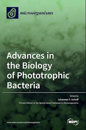 Advances in the Biology of Phototrophic Bacteria