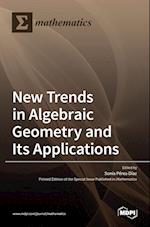 New Trends in Algebraic Geometry and Its Applications 