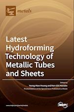 Latest Hydroforming Technology of Metallic Tubes and Sheets 