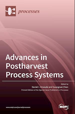 Advances in Postharvest Process Systems