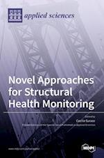 Novel Approaches for Structural Health Monitoring 