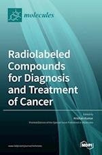 Radiolabeled Compounds for Diagnosis and Treatment of Cancer
