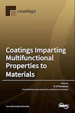 Coatings Imparting Multifunctional Properties to Materials 