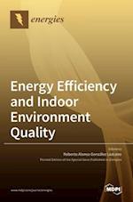 Energy Efficiency and Indoor Environment Quality 